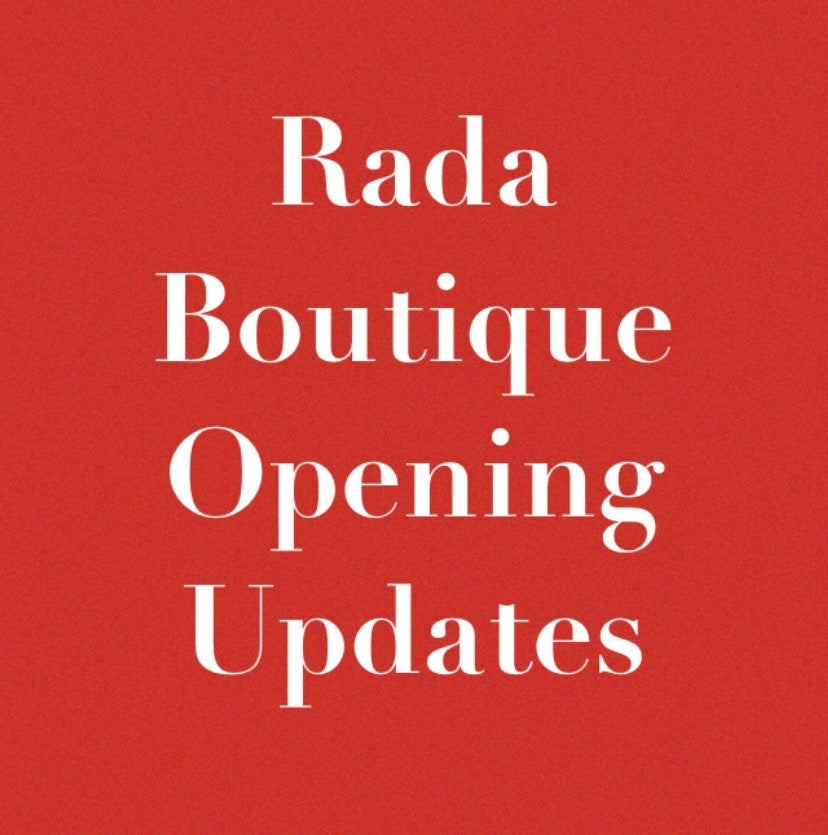 Rada Boutique Opening Updates